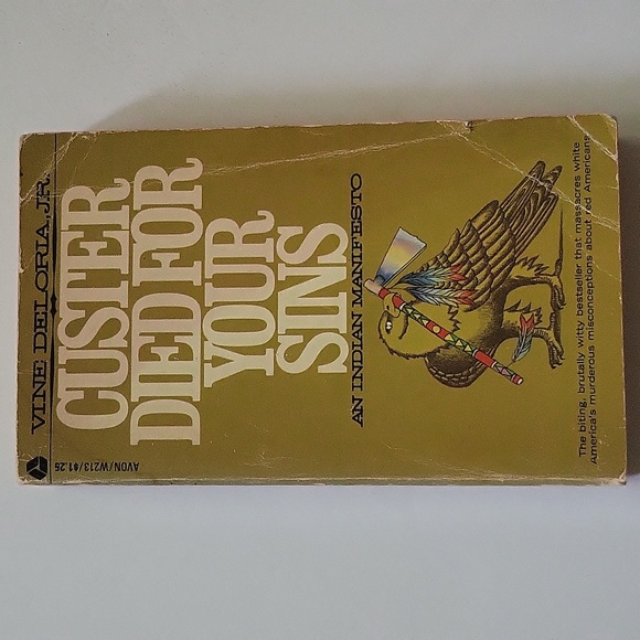 Custer Died For Your Sins An Indian Manifesto by Vine Deloria Jr. 1971 Paperback - Picture 11 of 12